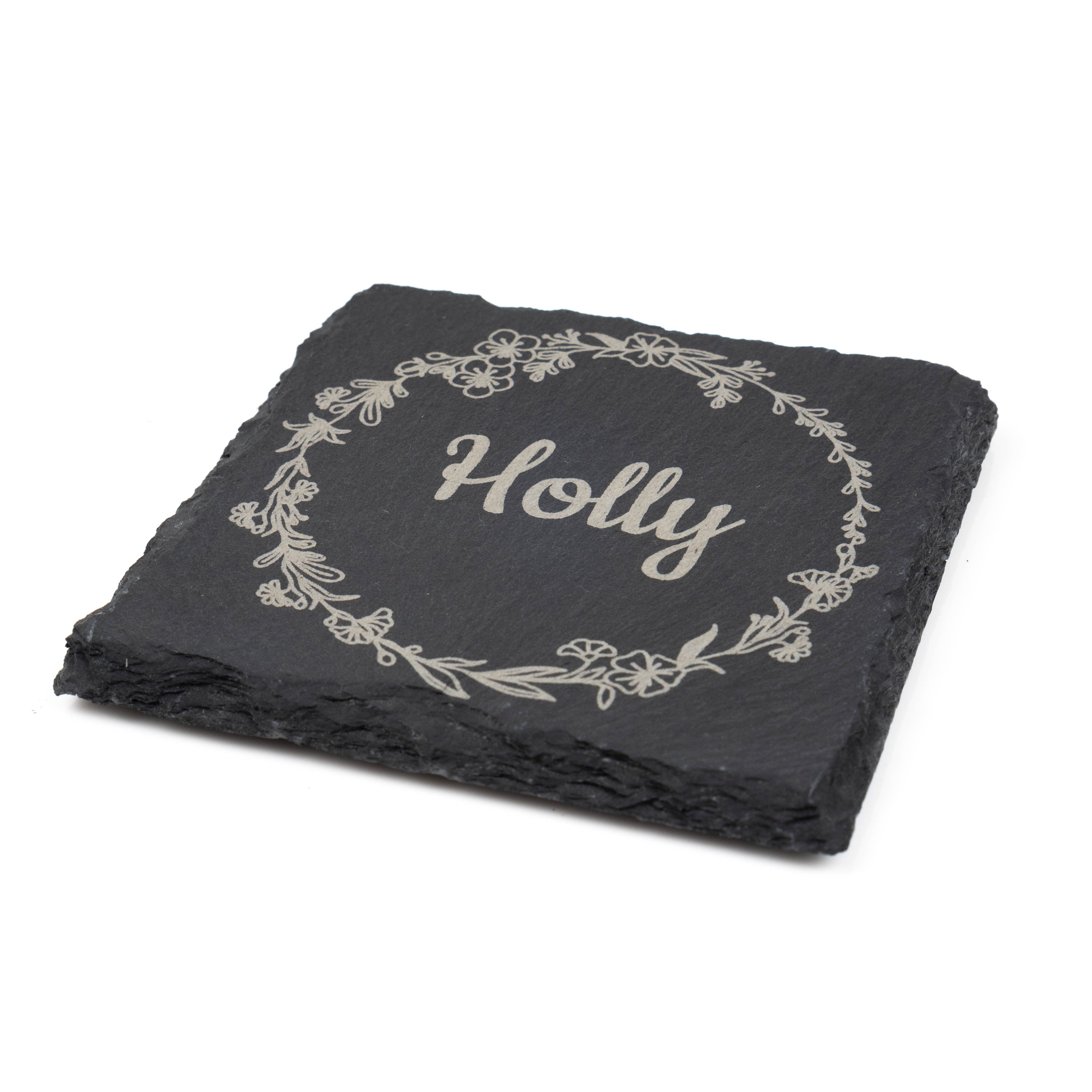 Personalised Slate Coaster for a Special Person with floral wreath design featuring the name Holly.